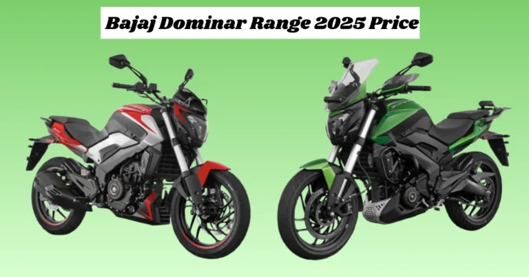 Bajaj Dominar Range 2025 Price