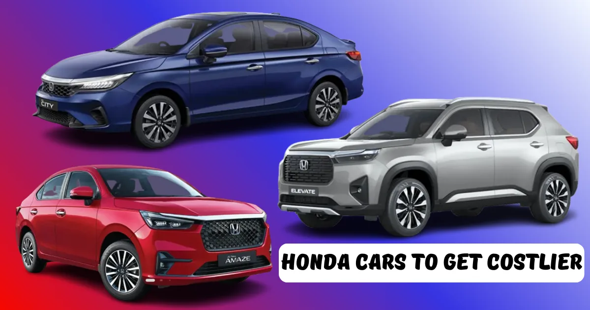 Honda Cars to Get Costlier