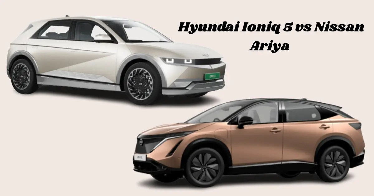 Hyundai Ioniq 5 vs Nissan Ariya