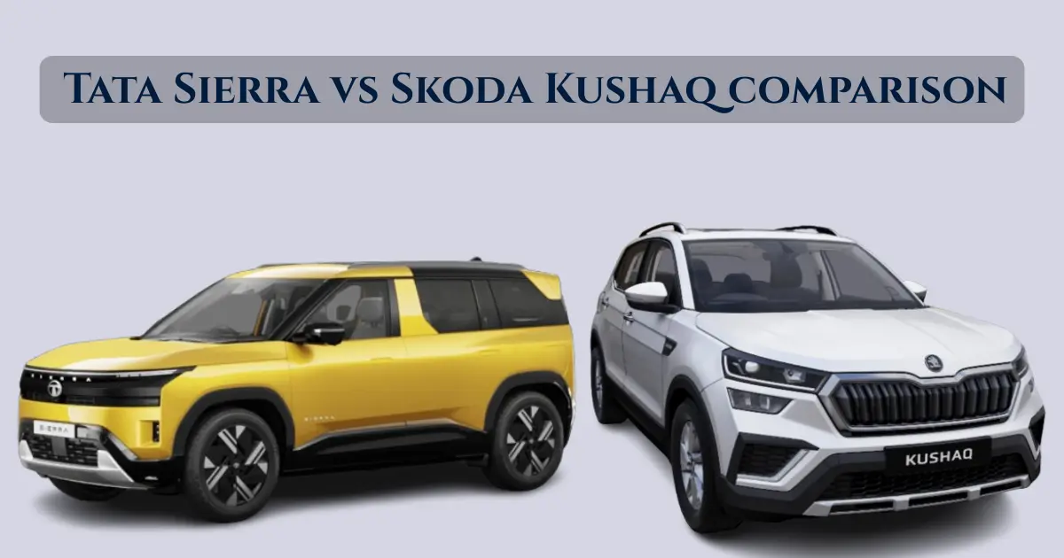 Tata Sierra vs Skoda Kushaq Comparison