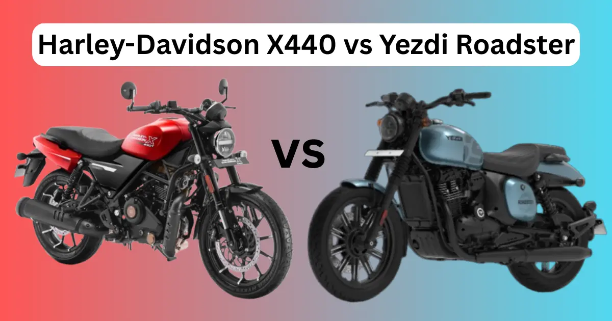 Harley-Davidson X440 vs Yezdi Roadster