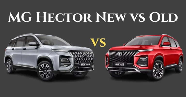 MG Hector New vs Old