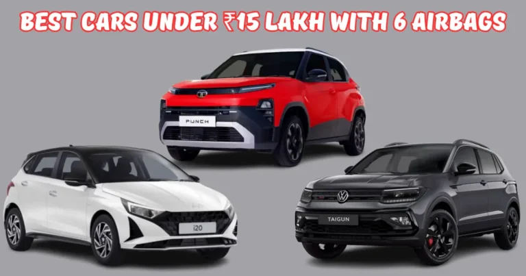 Best Cars Under ₹15 Lakh With 6 Airbags