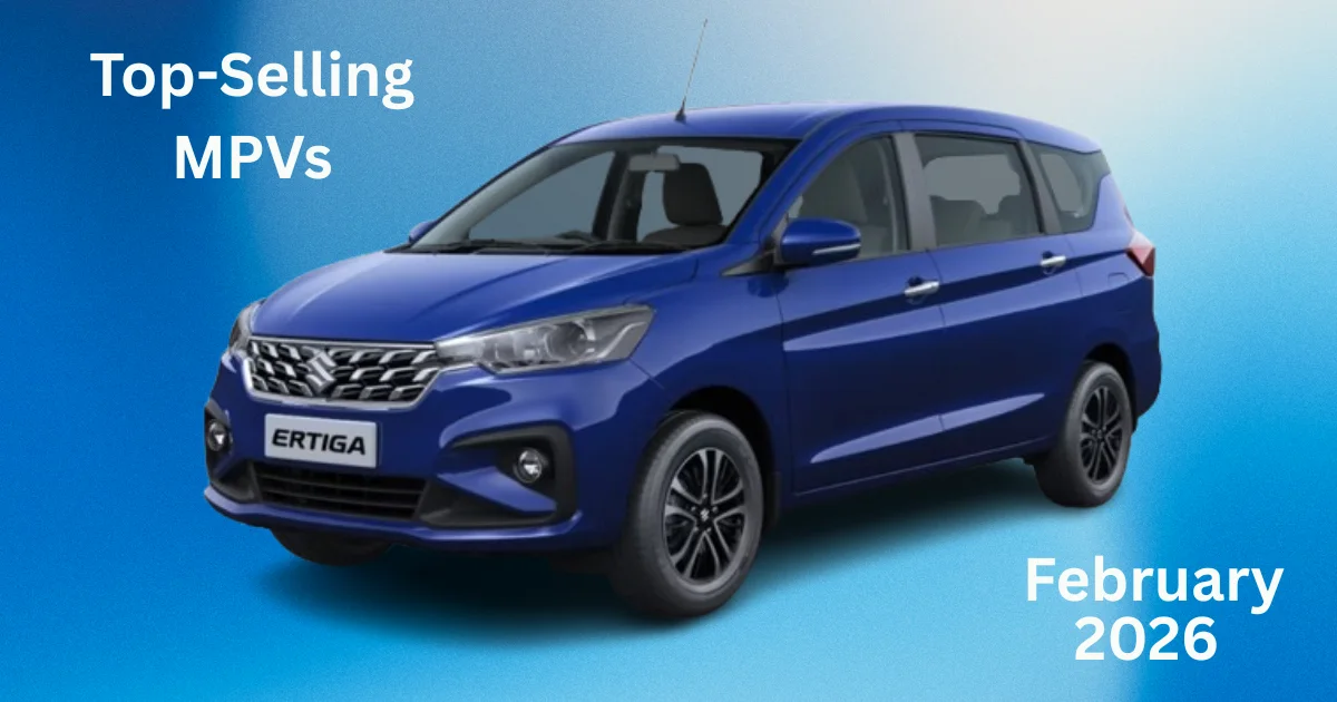 Best Selling MPVs in Feb 2026