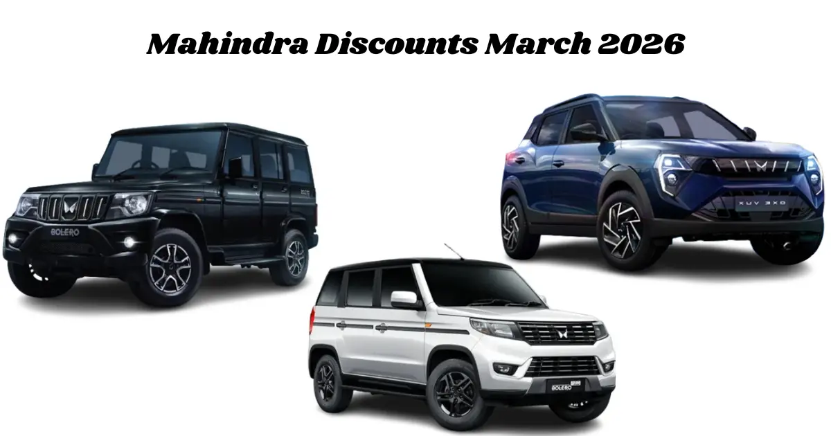 Mahindra Discounts March 2026