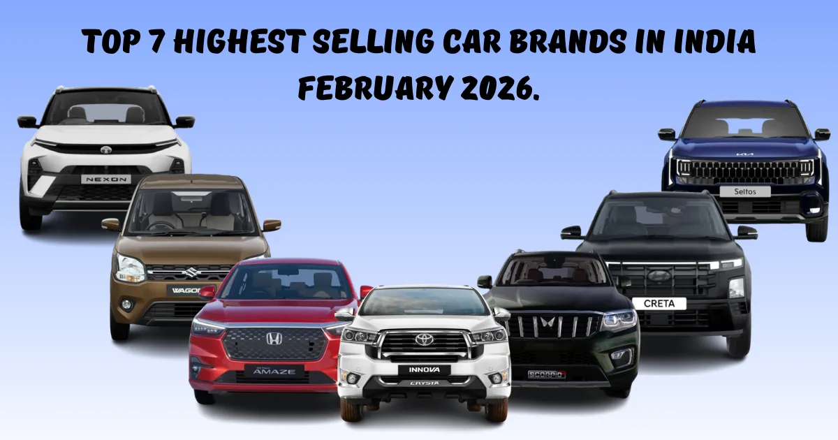 Top 7 Highest Selling Car Brands in India February 2026