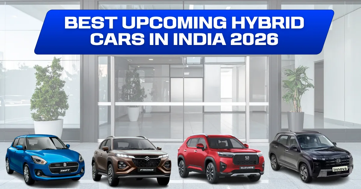 Best Upcoming Hybrid Cars in India 2026