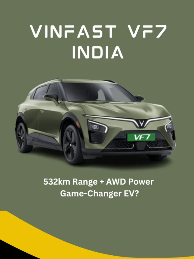 VinFast VF7 India: 532km Range, AWD Power & Full Review