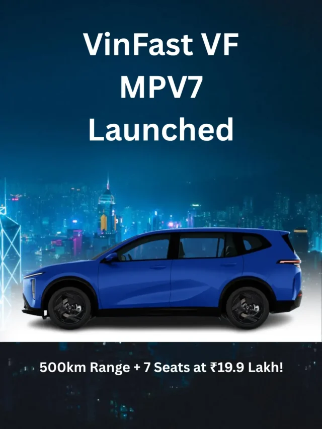 New VinFast VF MPV7 EV Launched 500km Range at ₹19.9 Lakh!