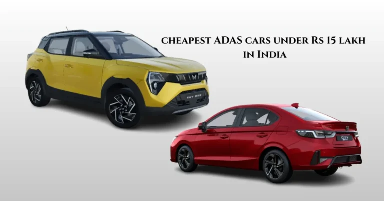 Cheapest ADAS Cars Under Rs 15 Lakh In India